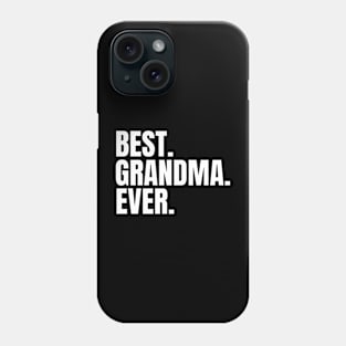 Best Grandma Ever Family Funny Phone Case