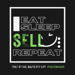 Eat, sleep, sell repeat T-Shirt