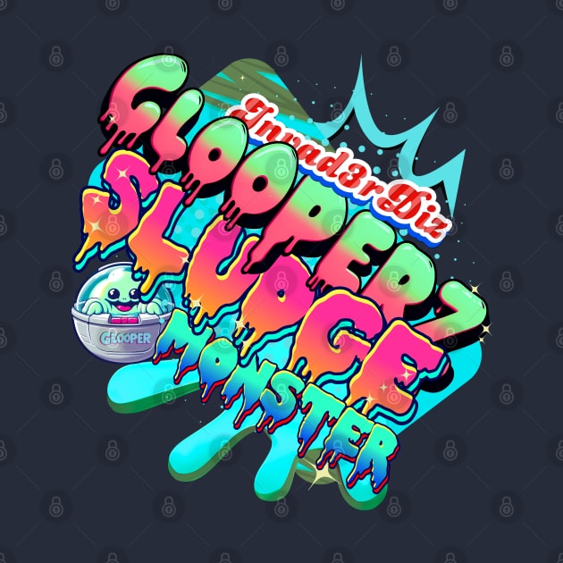 Invad3rDiz - Glooperz Sludge Monster Sticker by Invad3rDiz