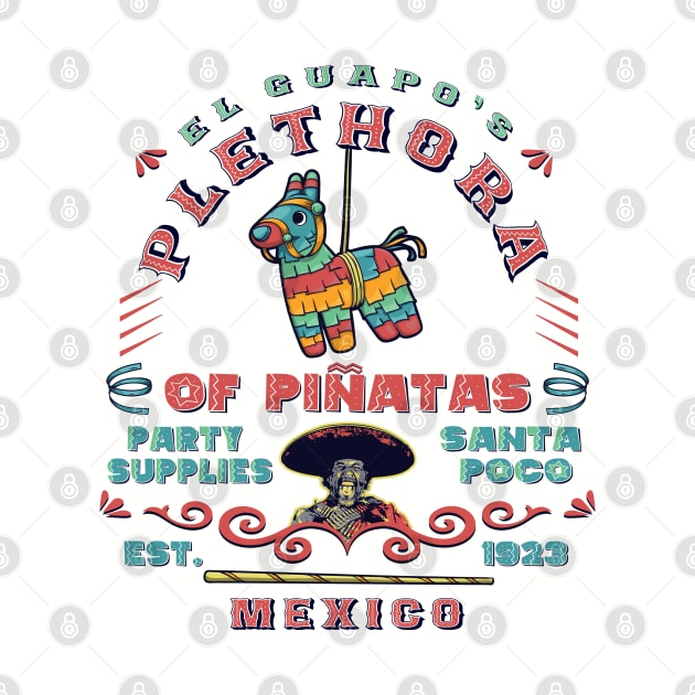 El Guapo's Plethora Of Piñatas Party Supplies Lts by Alema Art