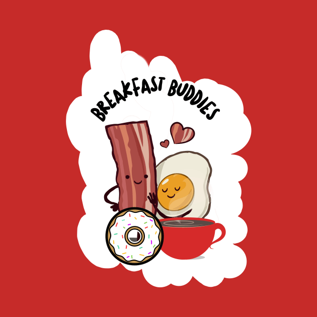 FUNNY Bacon And Eggs Besties by SartorisArt1