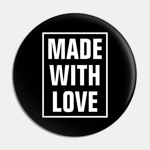 Made With Love - Christian Pin by ChristianShirtsStudios