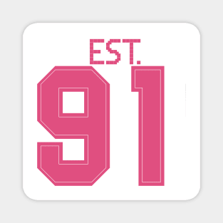 Est. 91 pink Magnet