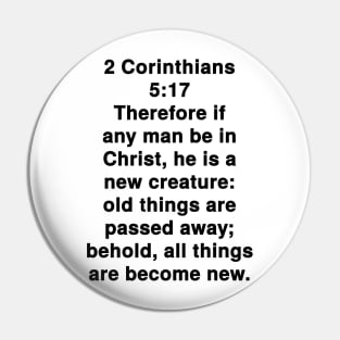 2 Corinthians 5:17 King James Version Bible Verse Typography Pin