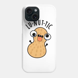 Lu-nut-ic Funny Peanut Puns Phone Case