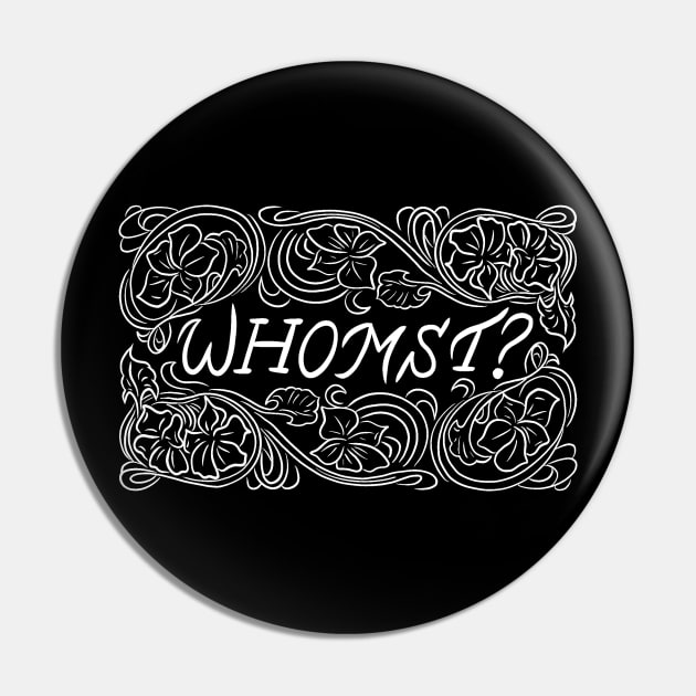 Whomst? Pin by Pod and Prejudice