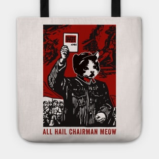 All Hail Chairman Meow Tote