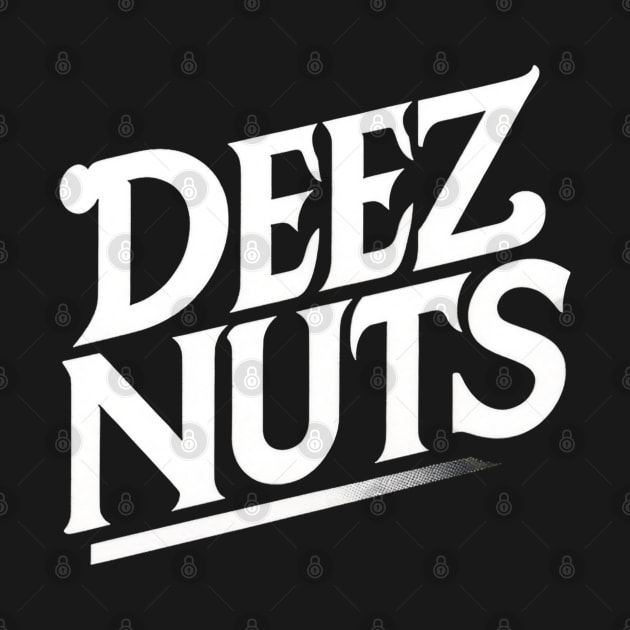 Deez Nuts by WorldByFlower