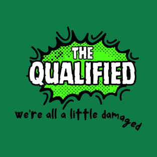 The Qualified T-Shirt