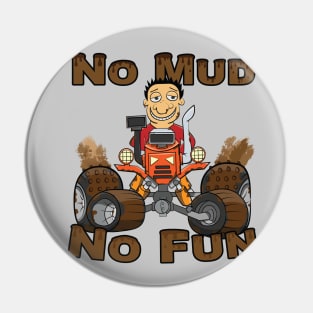 No Mud No Fun Off Road Tractor Red Pin