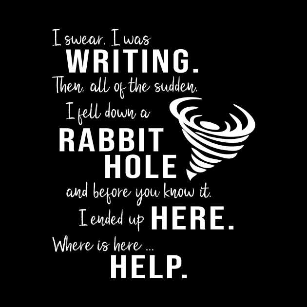 Writing Rabbit Hole Funny Writer by XanderWitch Creative