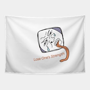 lose one's strength Tapestry