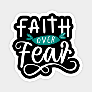 Faith over fear Magnet