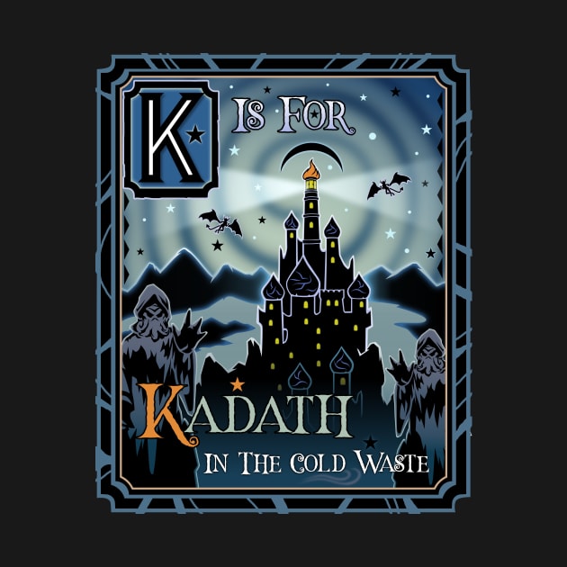 K is for Kadath by cduensing