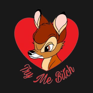 tough bambi T-Shirt