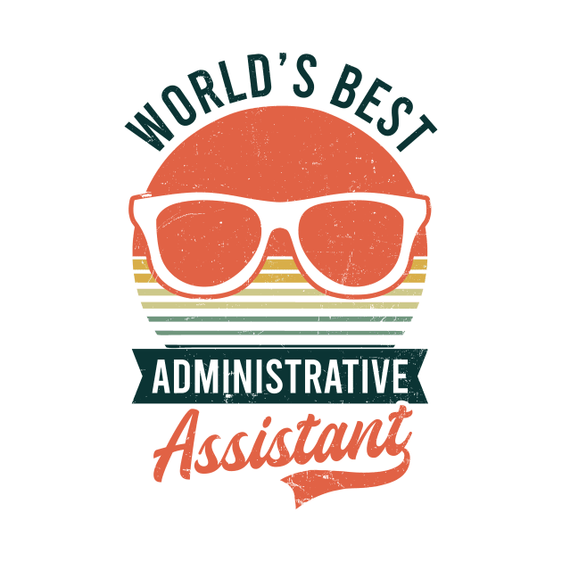 Admin Assistant Shirt | Vintage Retro Worlds Best Administrative Assistant by Gawkclothing