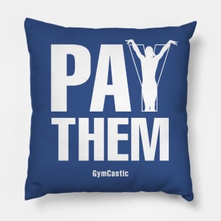 Pay Them Pillow