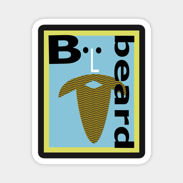 B is for Beard Magnet by krisevansart