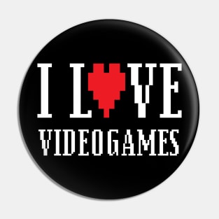 I Love Videogames - Video Game Pin