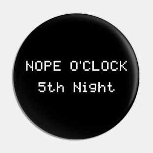 Nope O'Clock Pin