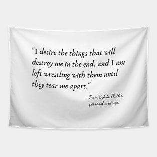 A Quote from Sylvia Plath's Personal Writings Tapestry