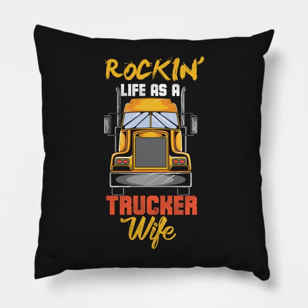 TRUCKER: Trucker Wife Life Pillow by woormle