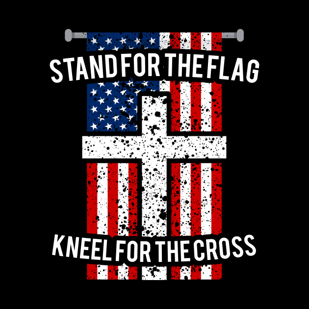 I Stand for The Flag I Kneel for The Cross | USA Patriotic Military Veteran Gift by johnii1422