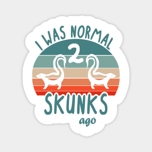 Skunks animal motif farting joke saying Magnet