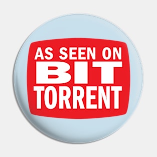 As seen on BitTorrent Pin