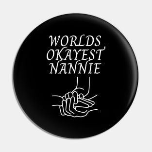 World okayest nannie Pin