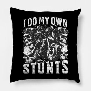 I Do My Own Stunts Pillow