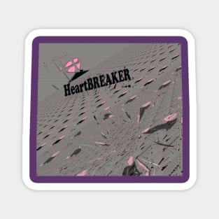 My Heartbreaker Magnet