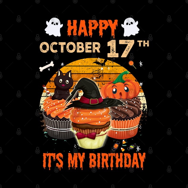 Happy October 17th It's My Birthday Shirt, Born On Halloween Birthday Cake Scary Ghosts Costume Witch Gift Women Men by Everything for your LOVE-Birthday