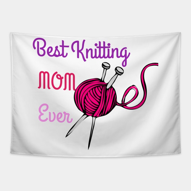 Best Knitting Mom Ever Tapestry by Shop-now-4-U 