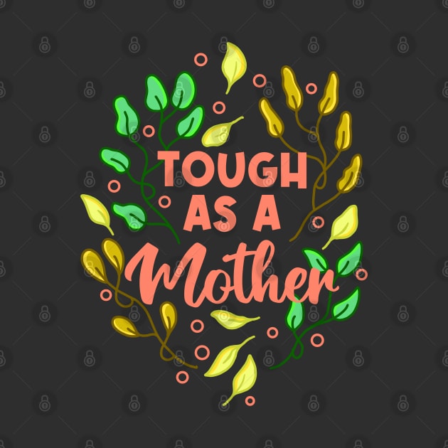 Tough as a mother by Tebscooler