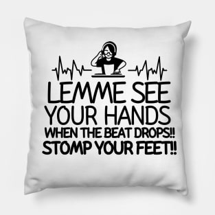 Stomp your feet! Pillow