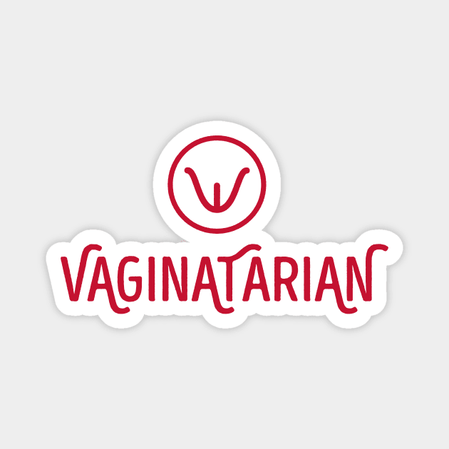 Vaginatarian Magnet by UncleAvi