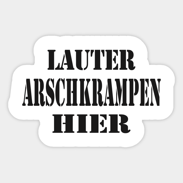Provokation Arschkrampen Slogan Sticker Teepublic