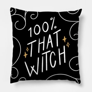 100% That Witch Pillow