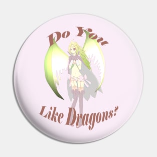 Do You Like Dragons? Pin