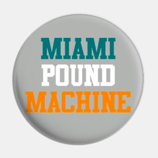 Miami Pound Machine Pin