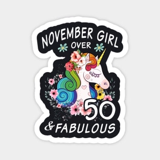 November Girl Over 50 And Fabulous Beautiful Cute Unicorn Magnet