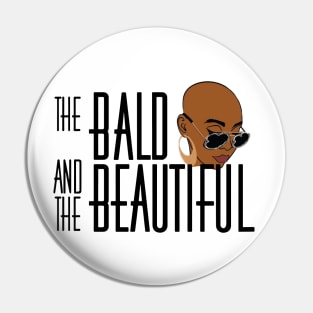 Bald and Beautiful Pin