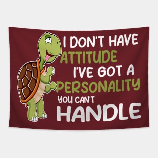 I Don't Have Attitude Tapestry