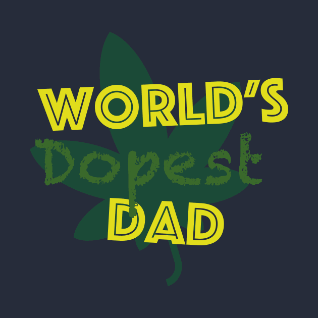 world's dopest dad by diwwci_80