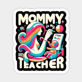Mommy Is My Favorite Teacher: A Celebration of Motherhood and Learning Magnet
