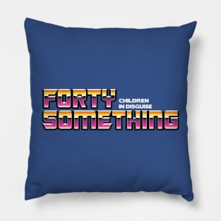 Forty Something Pillow