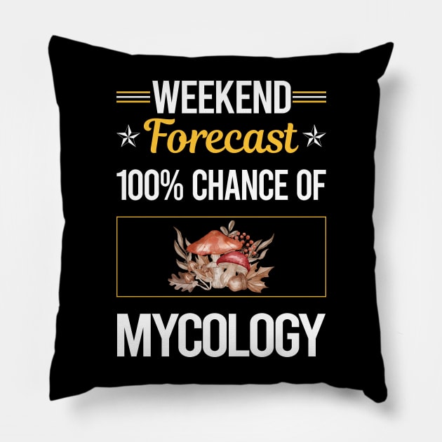 Funny Weekend Mycology Mycologist Mushrooms Pillow by lainetexterbxe49