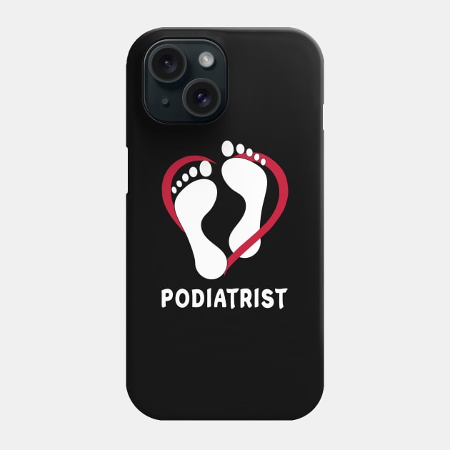 Podiatrist In The Heart Phone Case by DexterFreeman