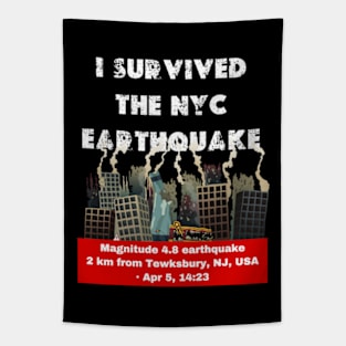 I Survived The Nyc Earthquake funny  2024 Tapestry